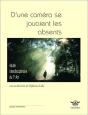 D'Une Caméra Se Jouaient Les Absents - Preview