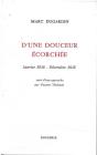 D'Une Douceur Ecorchee Janvier 2016 - Decembre 2018 - Suivi D'Une Approche Par Vincent Tholome - Preview