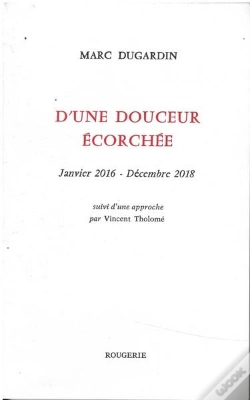 Capa do artigo D'Une Douceur Ecorchee Janvier 2016 - Decembre 2018 - Suivi D'Une Approche Par Vincent Tholome