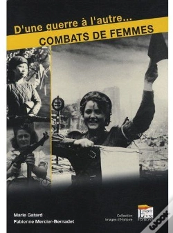 Capa do artigo D'Une Guerre À L'Autre... ; Combats De Femmes