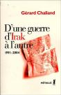 D'Une Guerre D'Irak A L'Autre 1991-2004 - Preview