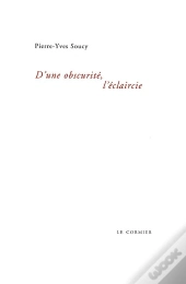 D'Une Obscurité, L'Éclaircie