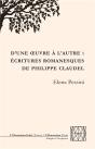 D'Une Oeuvre À L'Autre : Écritures Romanesques De Philippe Claudel - Preview