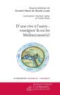 D'Une Rive À L'Autre ; Enseigner La Ou Les Méditerranée(S). - Preview