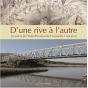 D'Une Rive A L'Autre ; Les Ponts De Haute-Provence De L'Antiquite A Nos Jours - Preview