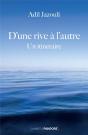 D'Une Rive À L'Autre : Un Itinéraire - Preview