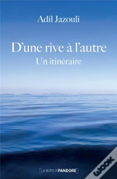 D'Une Rive À L'Autre : Un Itinéraire