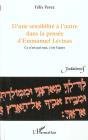 D'Une Sensibilite A L'Autre Dans La Pensee D'Emmanuel Levinas ; Ce N'Est Pas Moi C'Est L'Autre - Preview