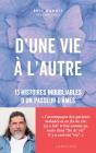 D'Une Vie À L'Autre : 15 Histoires Inoubliables D'Un Passeur D'Âmes - Preview