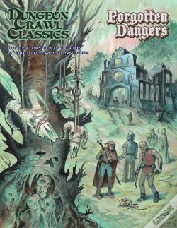 Capa do artigo Dungeon Crawl Classics #107 Forgotten Dangers