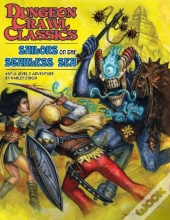 Dungeon Crawl Classics #67: Sailors On The Starless Sea - Hardcover Edition