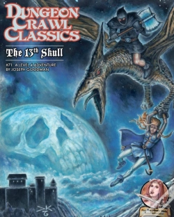 Capa do artigo Dungeon Crawl Classics #71: The 13th Skull