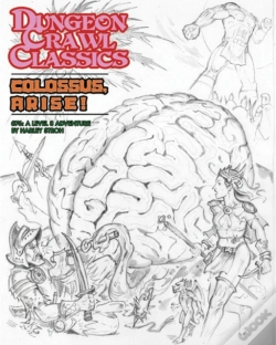 Capa do artigo Dungeon Crawl Classics #76: Colossus, Arise!