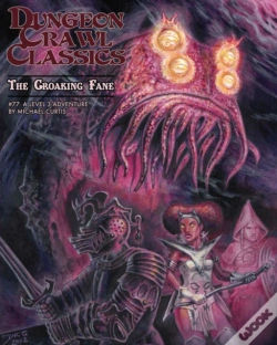 Capa do artigo Dungeon Crawl Classics #77: The Croaking Fane