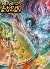 Dungeon Crawl Classics #85: The Making Of The Ghost Ring