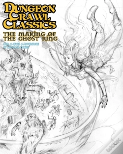 Capa do artigo Dungeon Crawl Classics #85: The Making Of The Ghost Ring - Sketch Cover