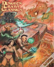Capa do artigo Dungeon Crawl Classics #87: Against The Atomic Overlord