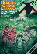 Dungeon Crawl Classics #90: The Dread God Of Al-Khazadar