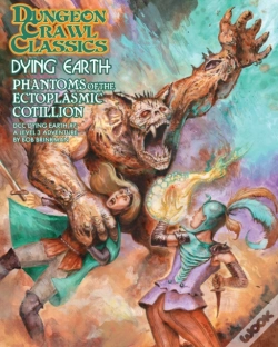 Capa do artigo Dungeon Crawl Classics Dying Earth #7: Phantoms Of The Ectoplasmic Cotillion