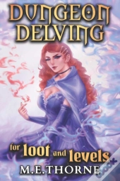 Dungeon Delving For Loot And Levels