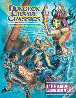 Capa do artigo Dungeons Crawl Classics T.9 ; L'Évasion De La Reine Des Mers