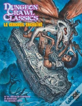 Dungeons Crawl Classics Tome 18 : Le Cercueil Enchaîné