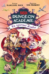 Dungeons & Dragons, Dungeon Académie Tome 2 : Un Tournoi D'Enfer