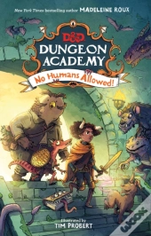 Dungeons & Dragons: Dungeon Academy: No Humans Allowed!
