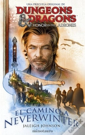 Capa do artigo Dungeons & Dragons: Honor Entre Ladrones. El Camino A Neverwinter