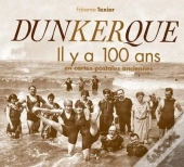 Dunkerque Il Y A 100 Ans