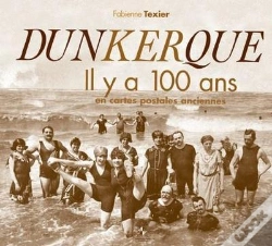 Capa do artigo Dunkerque Il Y A 100 Ans