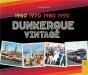 Dunkerque Vintage 1960 - 1990 - Preview