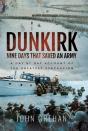 Dunkirk: Nine Days That Saved An Army - Preview