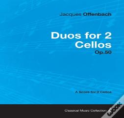 Duos For 2 Cellos Op.50 - A Score For 2 Cellos