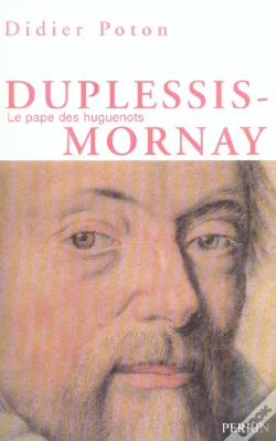 Capa do artigo Duplessis-Mornay, Le Pape Des Huguenots