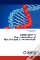 Duplication & Characterization Of Mycobacterium Tuberculosis