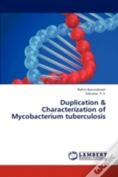 Duplication & Characterization Of Mycobacterium Tuberculosis