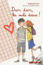 Dur Dur, Les Mots Doux !