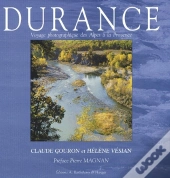 Durance ; Voyage Photogra^Hique Des Alpes-Provence