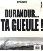 Durandur... Ta Gueule - Preview