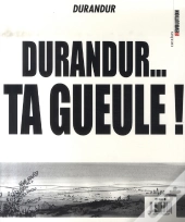 Durandur... Ta Gueule