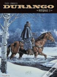 Durango : Intégrale Vol.2 : Tomes 5 À 8