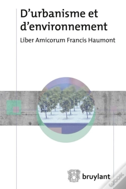 Capa do artigo D'Urbanisme Et D'Environnement ; Liber Amicorum Francis Haumont