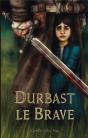 Durbast Brave - Preview