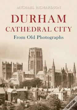 Capa do artigo Durham Cathedral City From Old Photographs