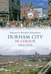 Capa do artigo Durham City In Colour 1960-1970