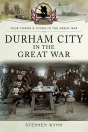 Durham City In The Great War - Preview
