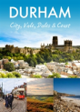 Durham: City, Vale, Dales And Coast - Preview