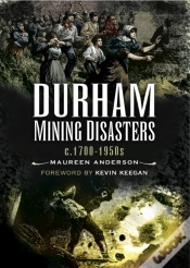 Capa do artigo Durham Mining Disasters, C. 1700-1950s