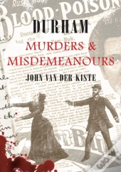 Durham Murders & Misdemeanours
